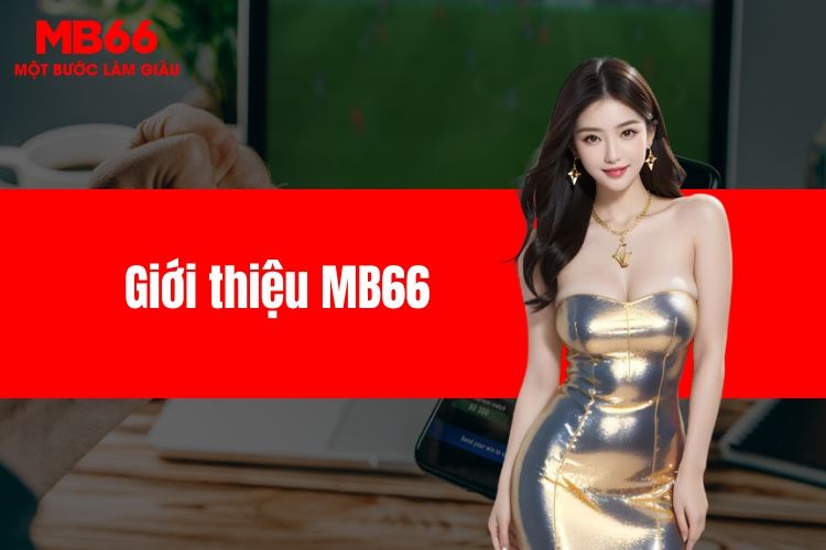 MB66 - Khám Phá Thế Giới Giải Trí Đỉnh Cao - Hơn Cả Một Nền Tảng Cá Cược